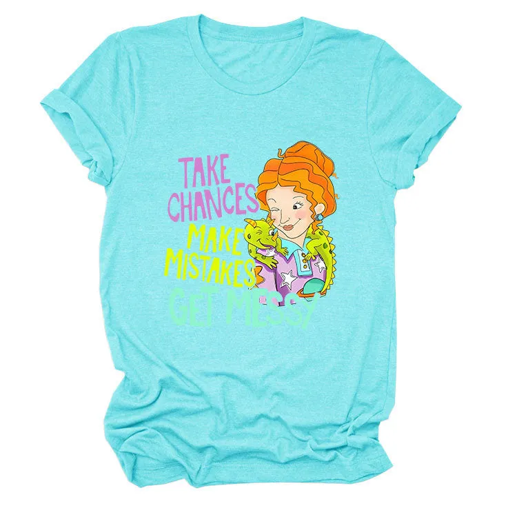 Take Chances and Make Mistakes Letter Printed T-shirt for Women