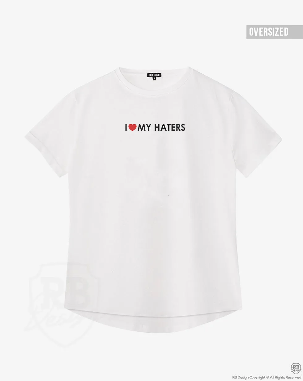 Trendy Women's T-shirt " I Love My Haters" WTD08