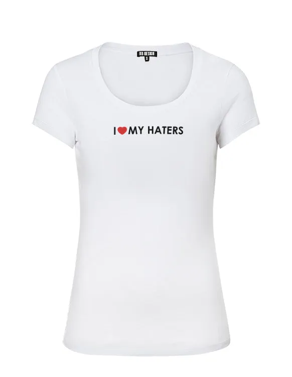 Trendy Women's T-shirt " I Love My Haters" WTD08