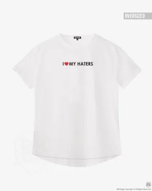 Trendy Women's T-shirt " I Love My Haters" WTD08